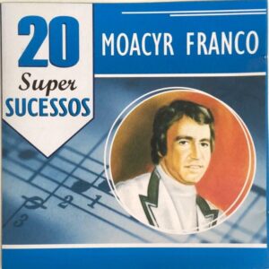 CD Moacyr Franco – 20 Super Sucessos